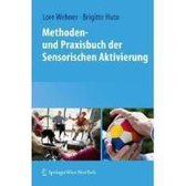 Methoden und Praxisbuch der Sensorischen Aktivierung
