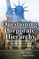 Questioning Corporate Hierarchy