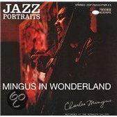 Jazz Portraits: Mingus In Wonderland
