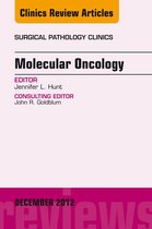 The Clinics: Internal Medicine Volume 5-4 - Molecular Oncology, An Issue of Surgical Pathology Clinics - E-Book
