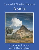 An Armchair Traveller's History of Apulia