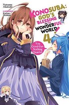Konosuba God's Blessing on This Wonderful World, Vol 4 You GoodForNothing Quartet Konosuba Light Novel