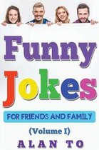 Funny Jokes for Friends and Family 1