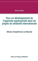 Pour Un Developpement de L'Approche Psychosociale Dans Les Projets de Solidarite Internationale