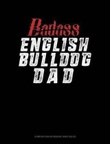 Badass English Bulldog Dad