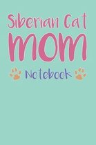 Siberian Cat Mom Composition Notebook of Cat Lover Journal