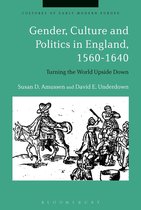 Cultures of Early Modern Europe - Gender, Culture and Politics in England, 1560-1640