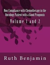 Non Compliance with Chemotherapy in the Oncology Patient with a Good Prognosis