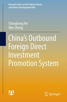 Research Series on the Chinese Dream and China’s Development Path - China’s Outbound Foreign Direct Investment Promotion System
