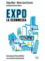 Comunicazione sociale e politica 11 - EXPO. La scommessa