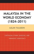 Malaysia in the World Economy (1824-2011)