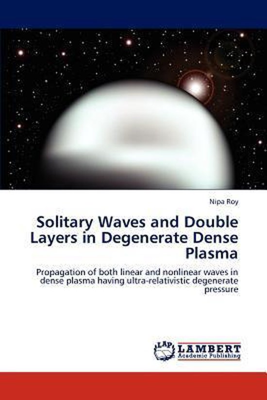 Solitary Waves and Double Layers in Degenerate Dense Plasma ...