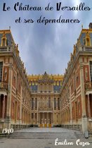 Oeuvres de Émilien Cazes - Le Château de Versailles et ses dépendances