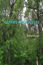 Quirks and quests