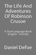 The Life and Adventures of Robinson Crusoe