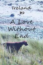Ireland - Love Without End