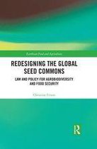 Earthscan Food and Agriculture - Redesigning the Global Seed Commons