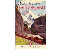 Slow Train To Switzerland
