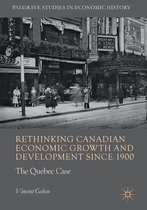 Palgrave Studies in Economic History - Rethinking Canadian Economic Growth and Development since 1900