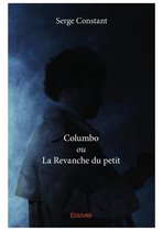 Collection Classique - Columbo ou La Revanche du petit