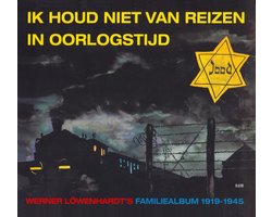 Ik Houd Niet Van Reizen In Oorlogstijd
