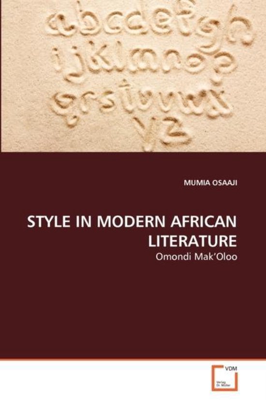 Style in Modern African Literature 9783639320848 Mumia Osaaji