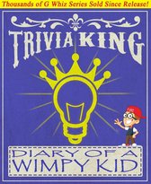 GWhizBooks.com - Diary of a Wimpy Kid - Trivia King!