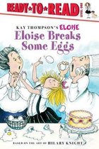 Eloise Breaks Some Eggs/Ready-To-Read