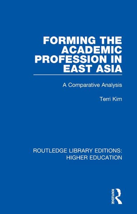 Routledge Library Editions: Higher Education - Forming the A ... - cover