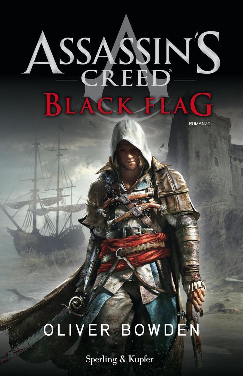 Assassin's Creed (versione italiana) 6 - Assassin's Creed - Black Flag (versione italiana) - Oliver Bowden