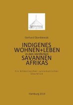 Indigenes Wohnen und Leben in den n rdlichen Savannen Afrikas