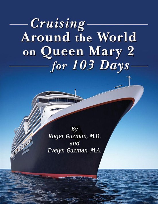 Cruising Around the World: On Queen Mary 2 for 103 Days - cover