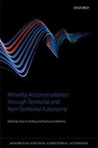 Minorities & Non-territorial Autonomy - Minority Accommodation through Territorial and Non-Territorial Autonomy