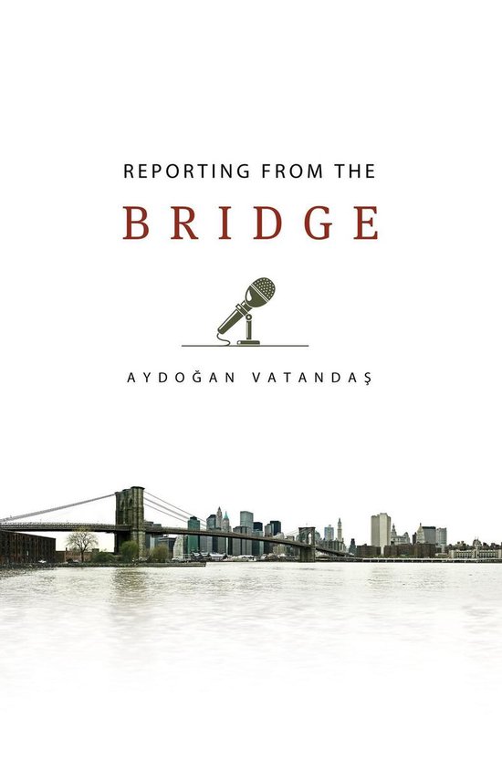 Reporting from the Bridge - cover