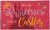 Deurmat prinses prinsessen mat slaapkamer cadeau voor meisje dochter  Not all princesses live in castles 46 x 75 cm  Verjaardag Sinterklaas cadeau