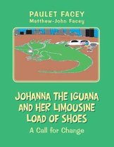 Johanna the Iguana and Her Limousine Load of Shoes