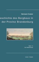 Beiträge zur Geschichte des Bergbaues in der Provinz Brandenburg. Band 3
