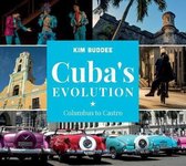 ISBN Cuba's Evolution: Columbus to Castro, Voyage, Anglais, Couverture rigide, 144 pages