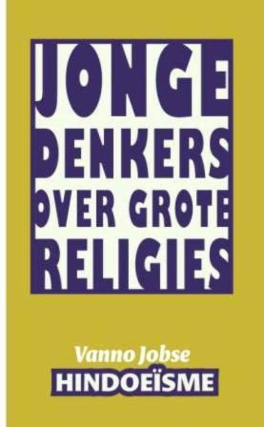 Jonge denkers over grote religies 4 - Hindoeisme