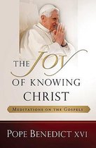 The Joy of Knowing Christ