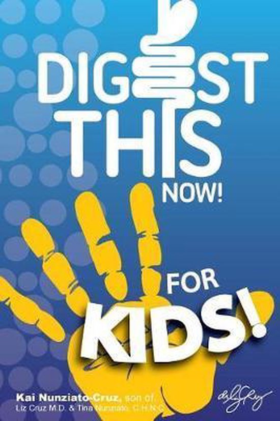 Generation Kai- Digest This Now... For Kids! - cover