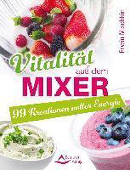 Vitalität aus dem Mixer - cover