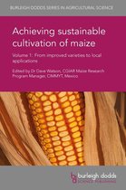 Burleigh Dodds Series in Agricultural Science 1 - Achieving sustainable cultivation of maize Volume 1