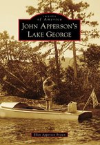 Images of America - John Apperson's Lake George