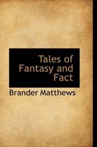 Tales of Fantasy and Fact