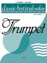 Classic Festival Solos (B-Flat Trumpet), Vol 2