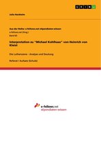 Interpretation zu 'Michael Kohlhaas' von Heinrich von Kleist