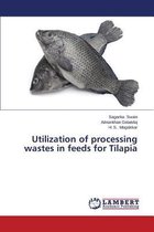Utilization of processing wastes in feeds for Tilapia