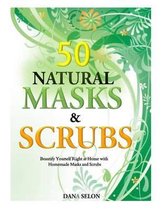 50 Natural Masks and Scrubs