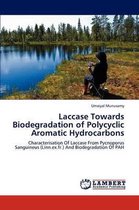 Laccase Towards Biodegradation of Polycyclic Aromatic Hydrocarbons